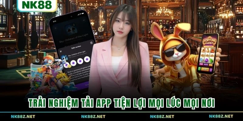  Trải nghiệm tải app tiện lợi mọi lúc mọi nơi